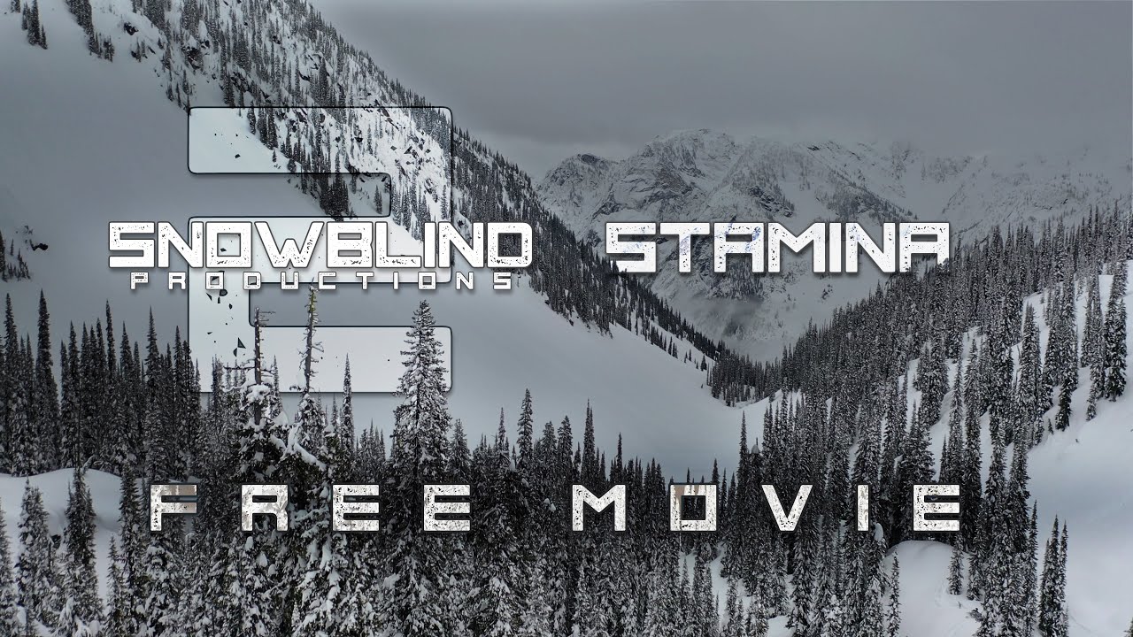 Snowblind 2 Stamina Free Snowmobile Movie 2022 Snowblind Productions