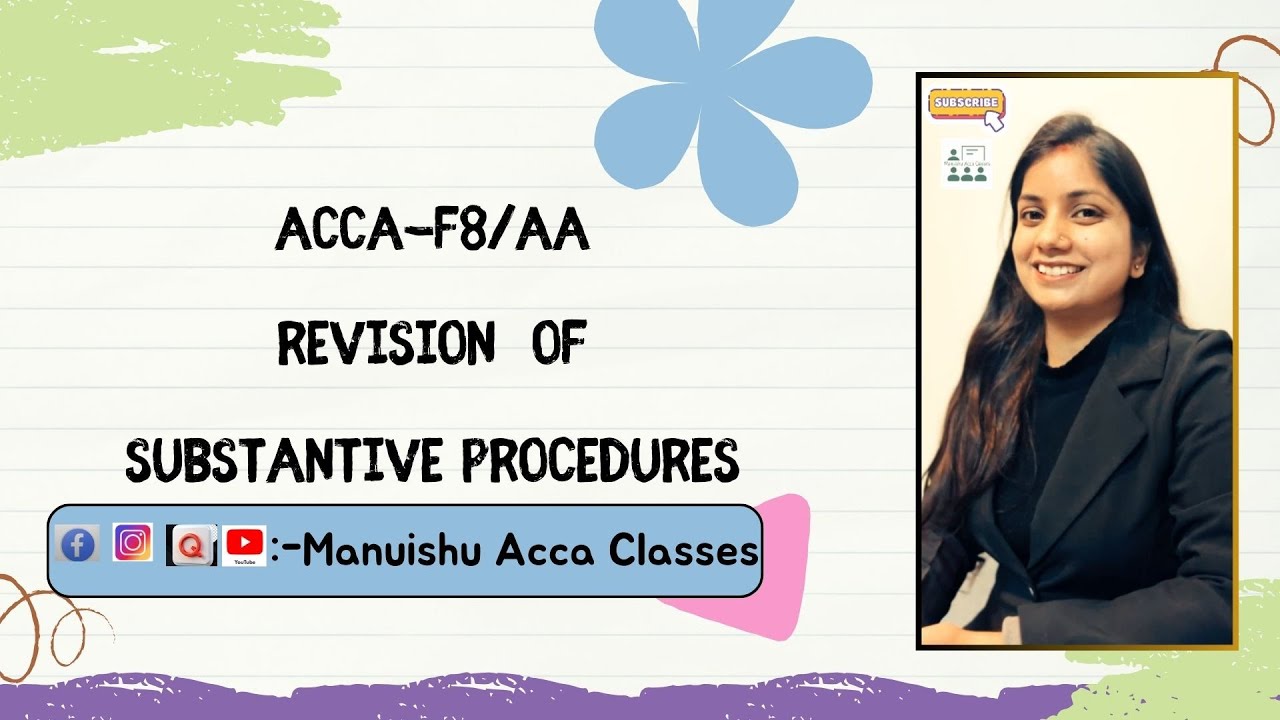 ACCA AA/F8 |Last minutes revision of substantive procedures| Provision| March 2025| Part-4