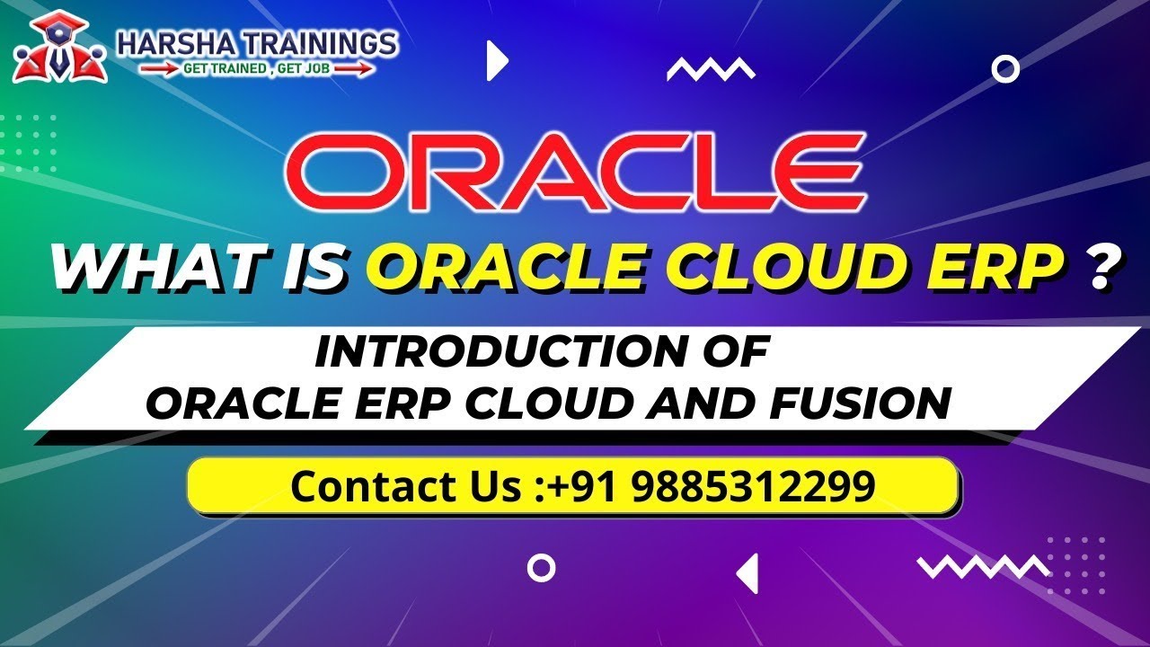 Что такое Oracle Cloud ERP? | Введение в Oracle ERP Cloud и Fusion | Онлайн-обучение