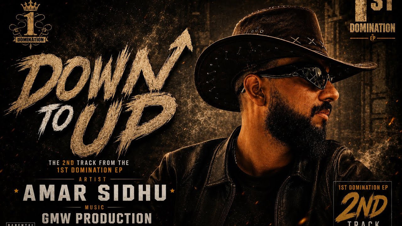 DOWN TO UP | AMAR SIDHU | 1st DOMINATION EP | NEW PUNJABI SONG 2026 |  #amarsidhu #life #paapi 