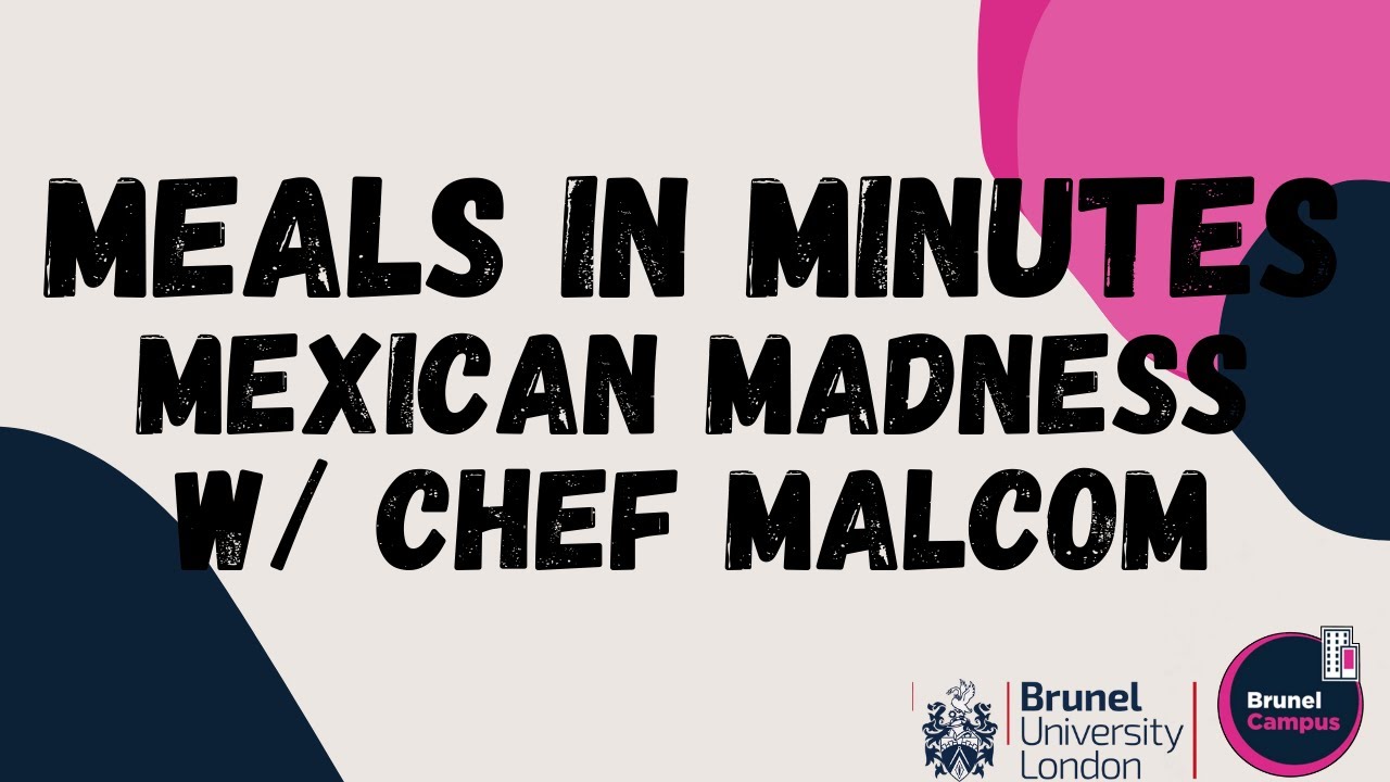 Meals in Minutes Mexican Madness with Chef Malcolm