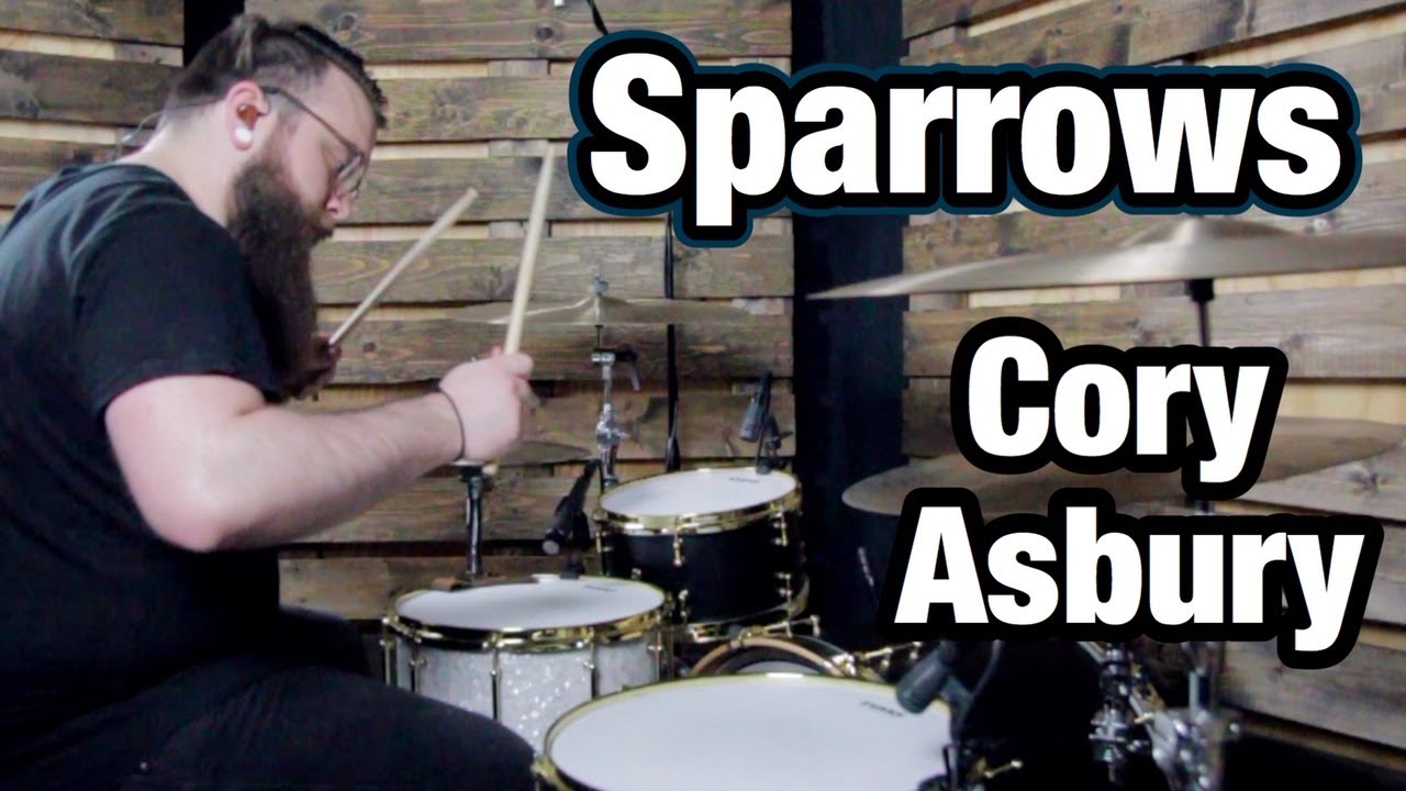Sparrows - Cory Asbury (Drum Cover)