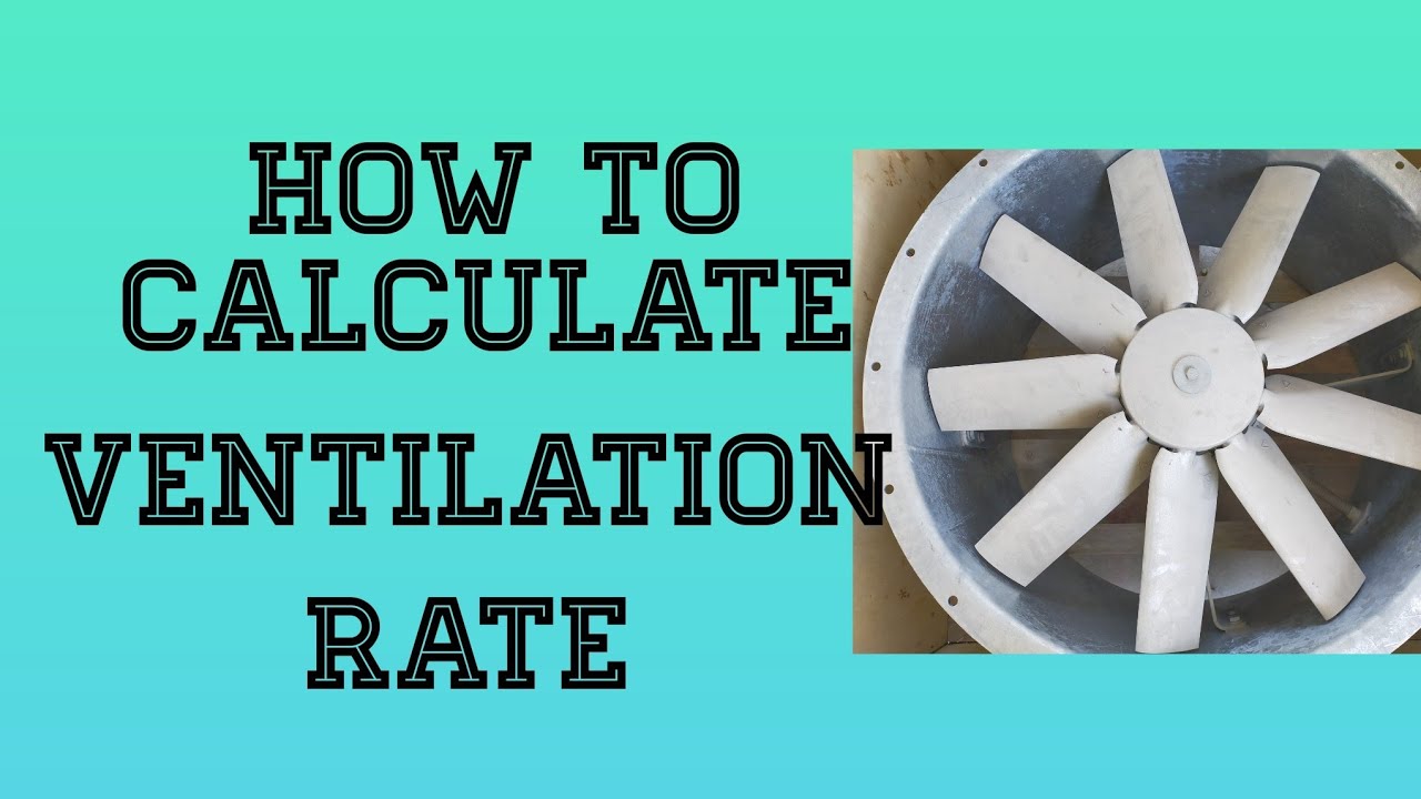 #Exhaust system #hvac  How to calculate ventilation rate