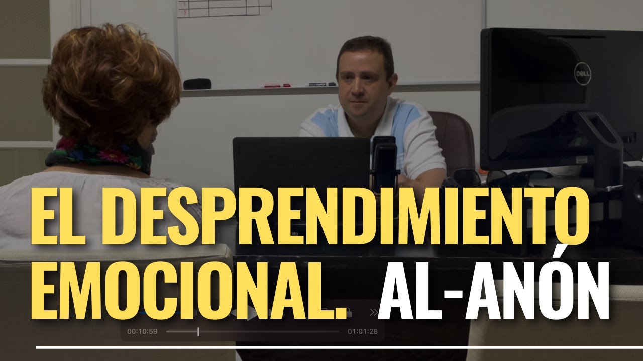 Desprendimiento Emocional (Al-Anón)