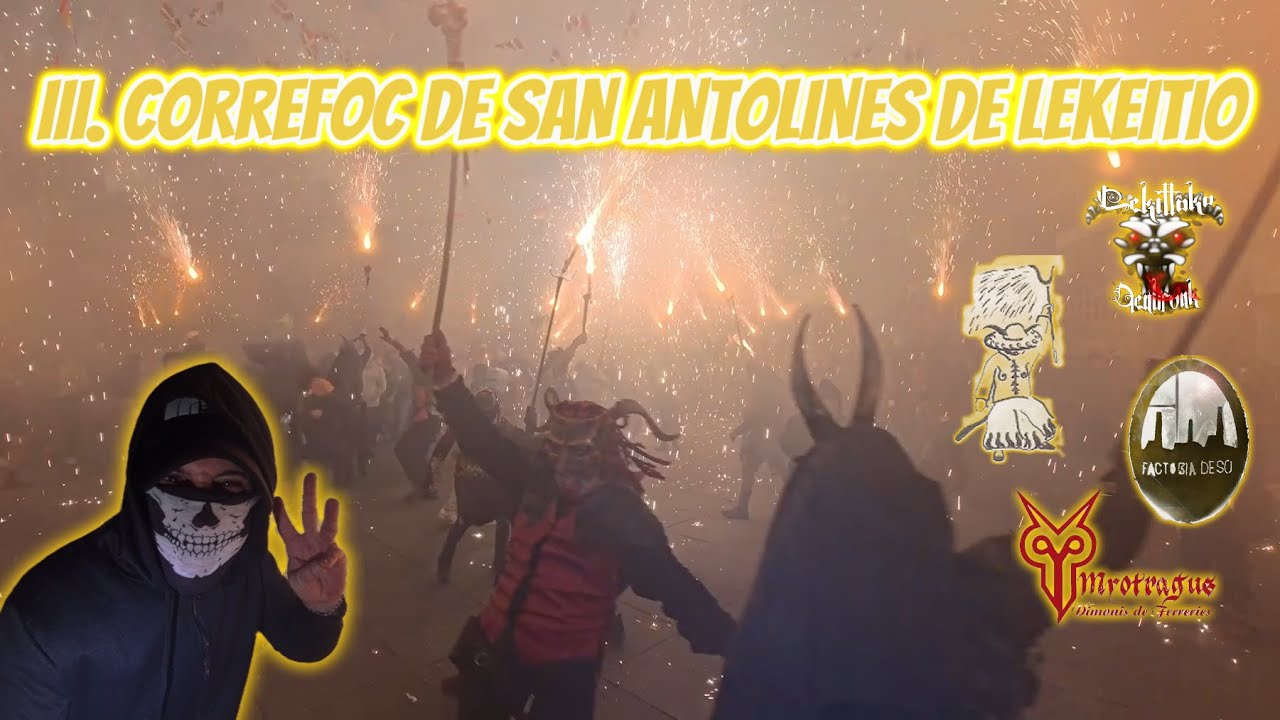 III. EDICIÓN DEL CORREFOC DE SAN ANTOLINES DE LEKEITIO.