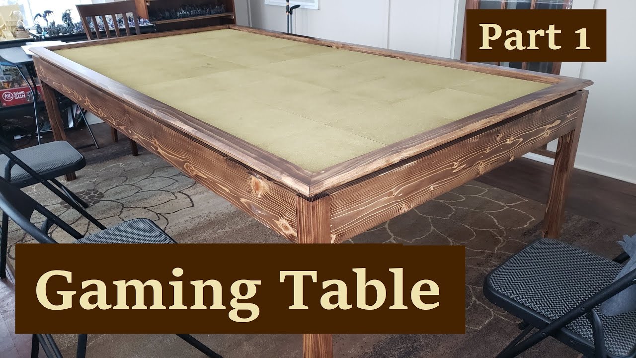 Gaming Table Part 1