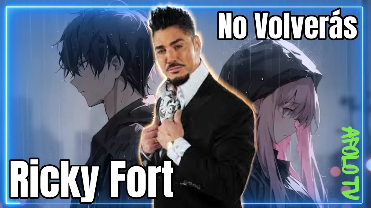 ¿La canción más triste de Ricardo Fort? Un Homenaje Visual Anime #aesthetic