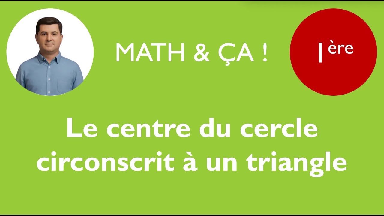 Le centre du cercle circonscrit à un triangle