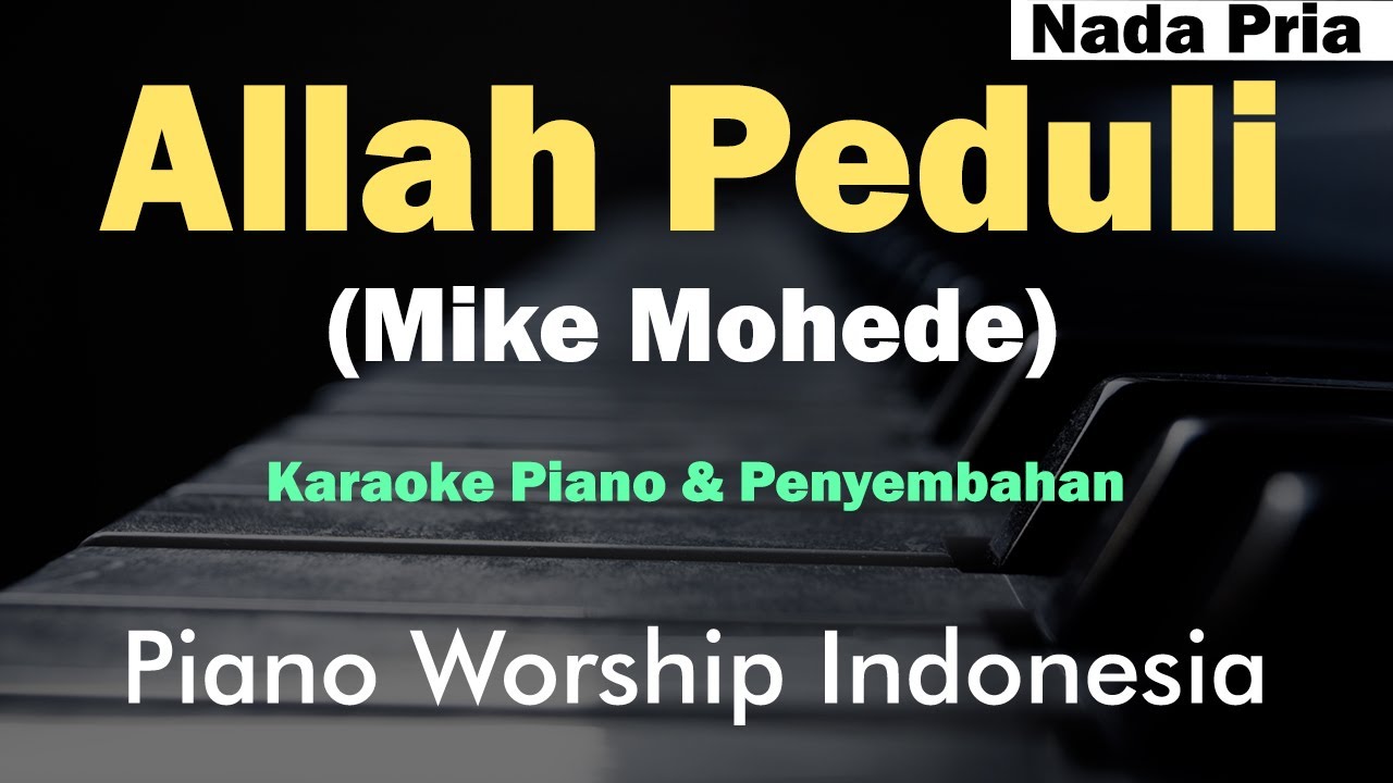 Allah Peduli - Mike Mohede (Karaoke Instrumental Piano Penyembahan) Karaoke Worship