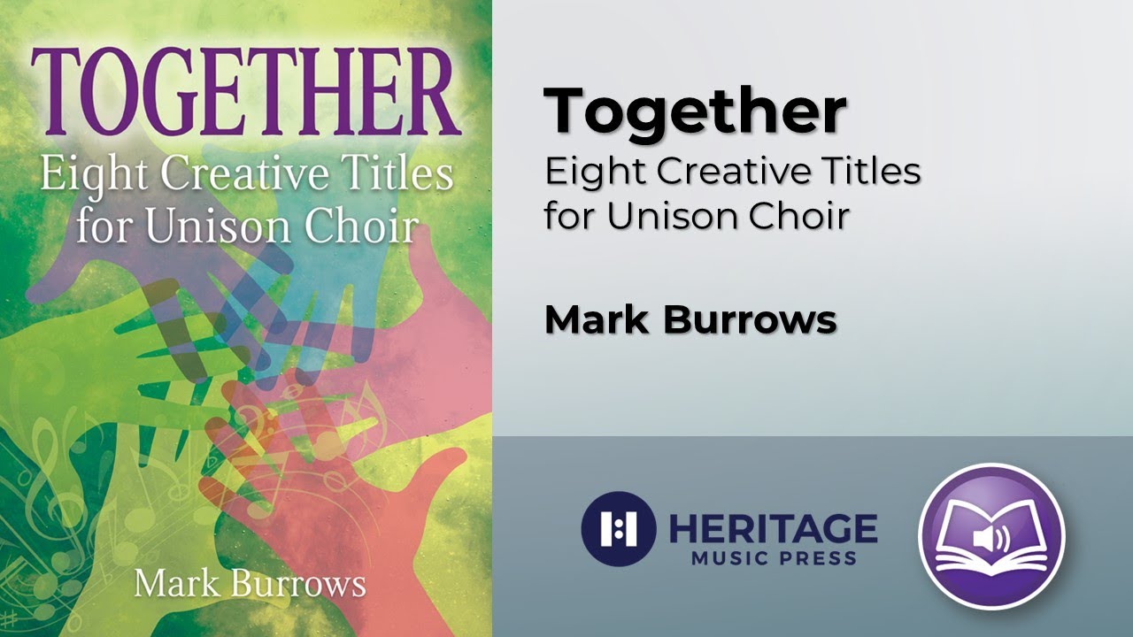 Together (Unison Choir) | Mark Burrows