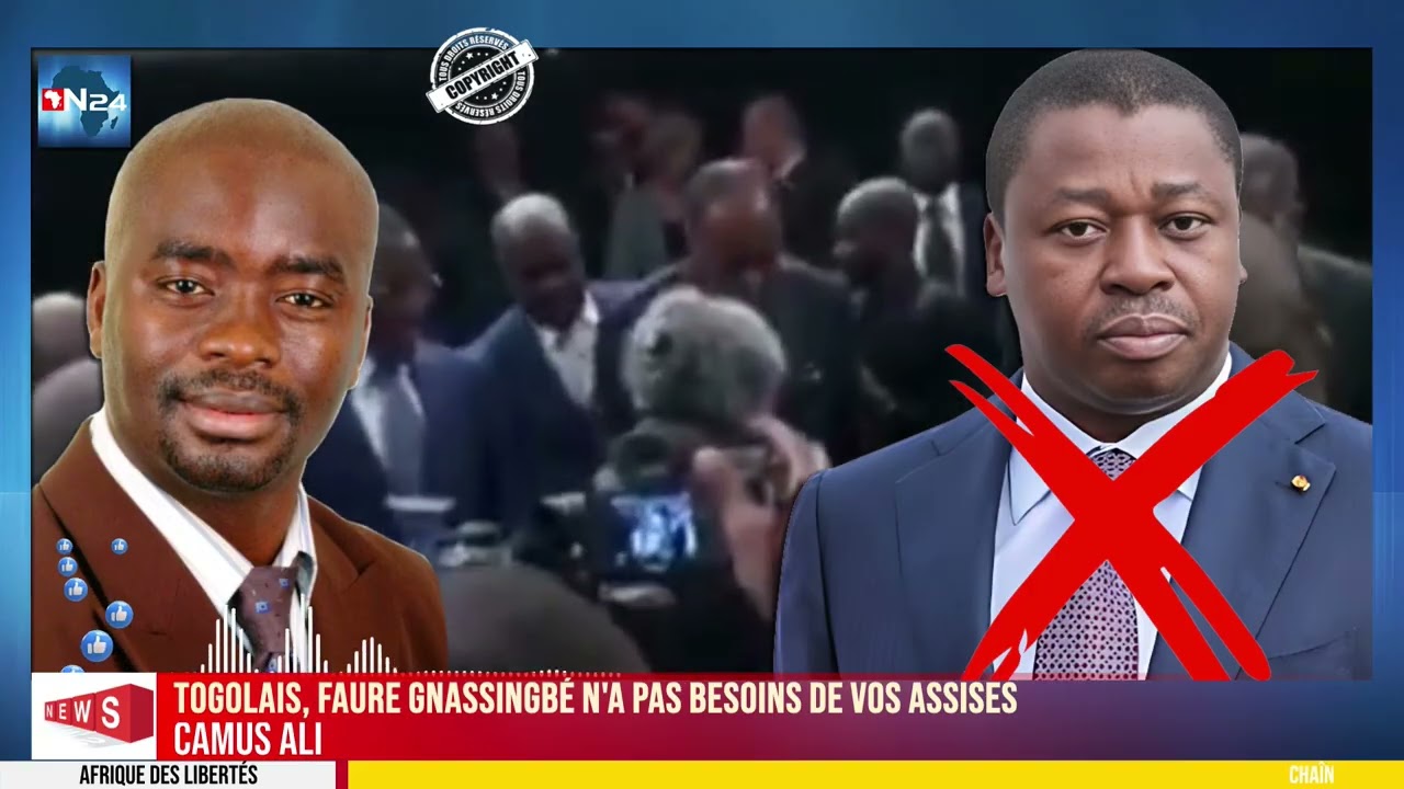 CAMUS ALI : Togolais, Faure Gnassingbé n'a pas besoins de vos assises