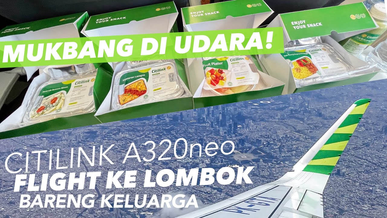 Kangen Makan di Pesawat! Citilink Flight QG 640 Jakarta - Lombok (Feat. Keluarga)