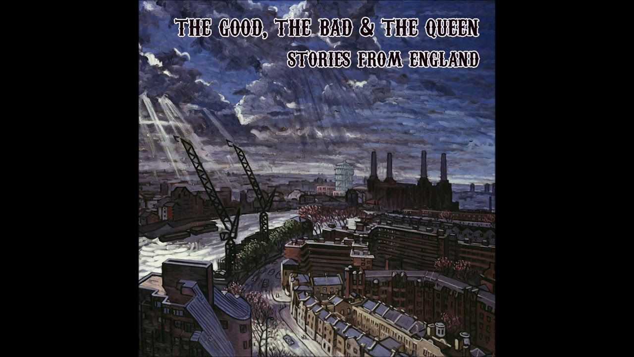 The Good, The Bad & The Queen - Stories from England [B-Sides Collection]