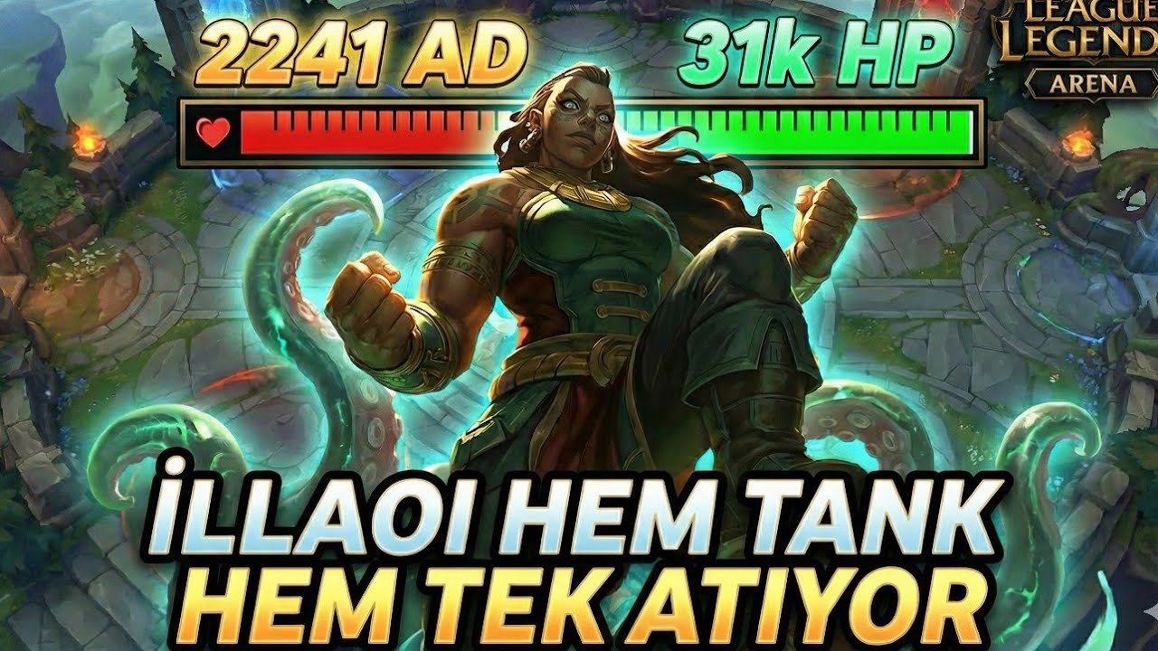 2241 AD 31K CAN İLLAOİ - LOL ARENA MODU