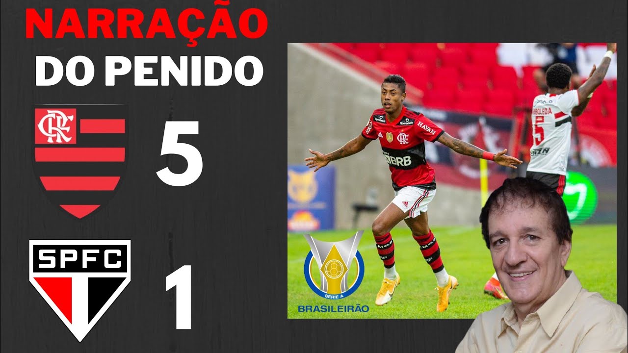 FLAMENGO 5X1 SÃO PAULO COM NARRAÇÃO FO LUIZ PENIDO | BRASILEIRÃO 2021