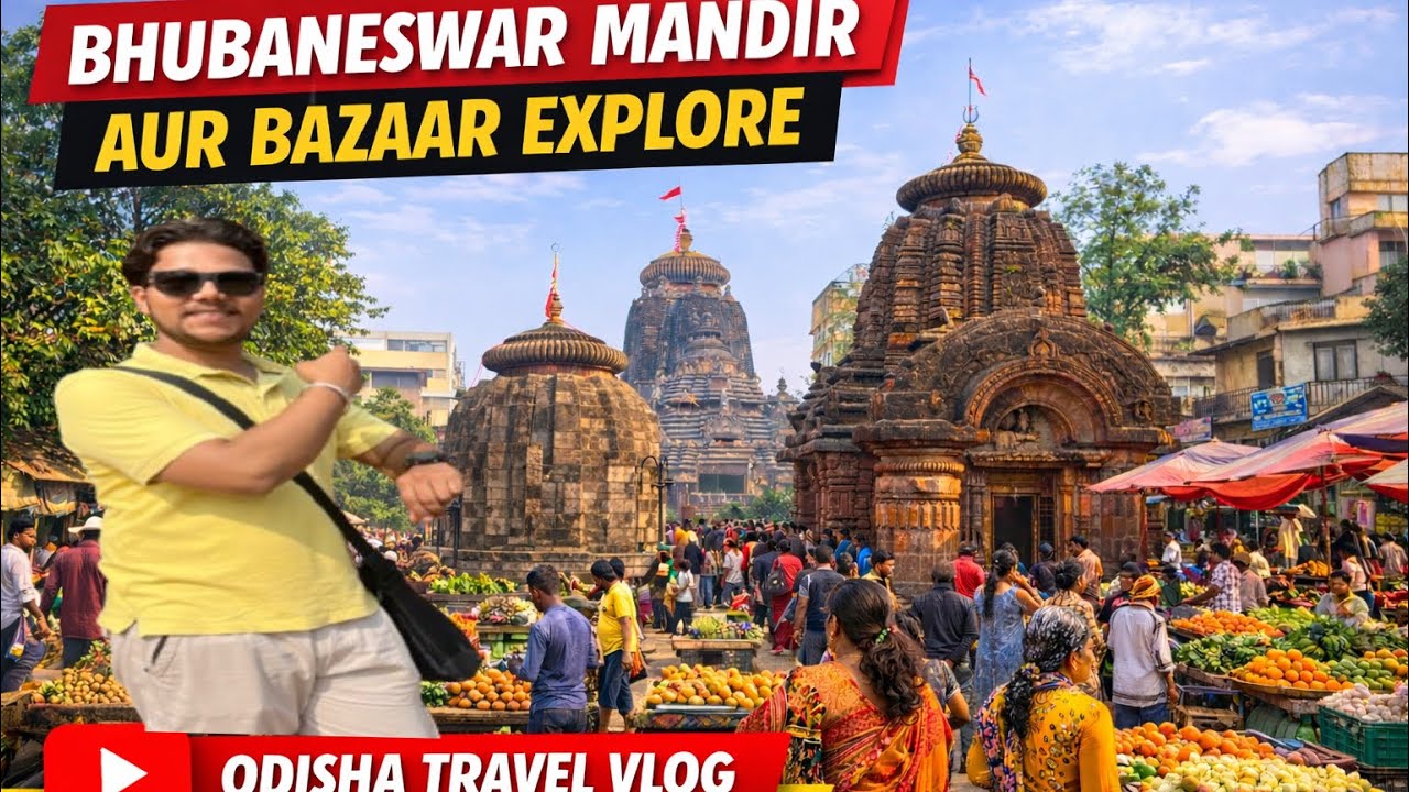 Bhubaneswar Mandir aur Bazaar Explore | Odisha Travel Vlog