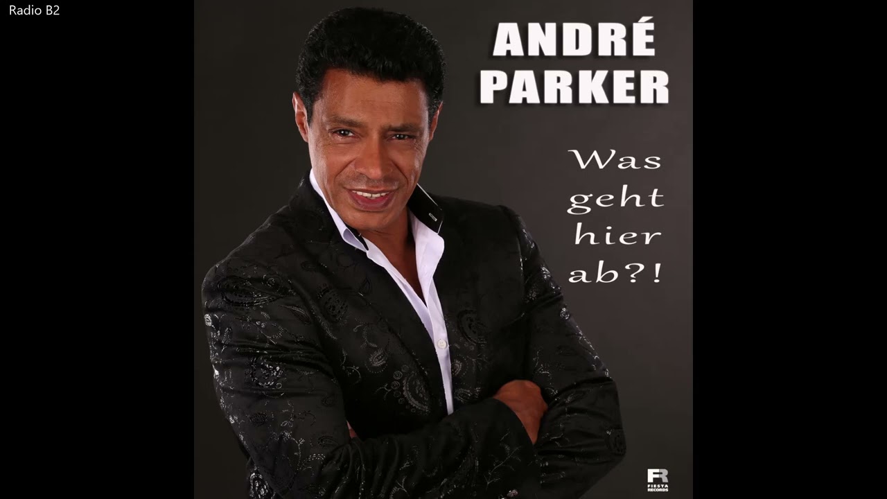 Andr&eacute; Parker &ndash; Was geht hier ab