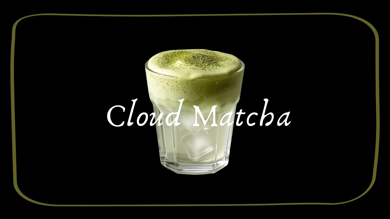 Cloud Matcha ☁️