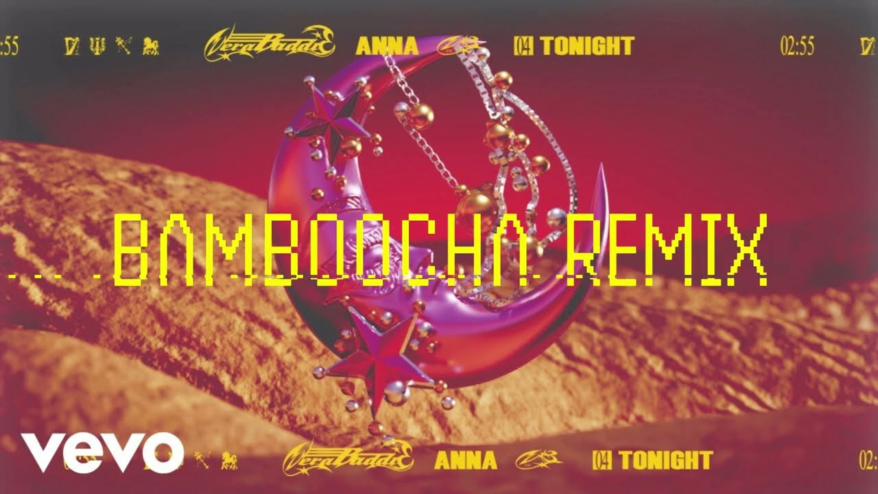 ANNA - TONIGHT (BΛMBOOCHΛ REMIX)