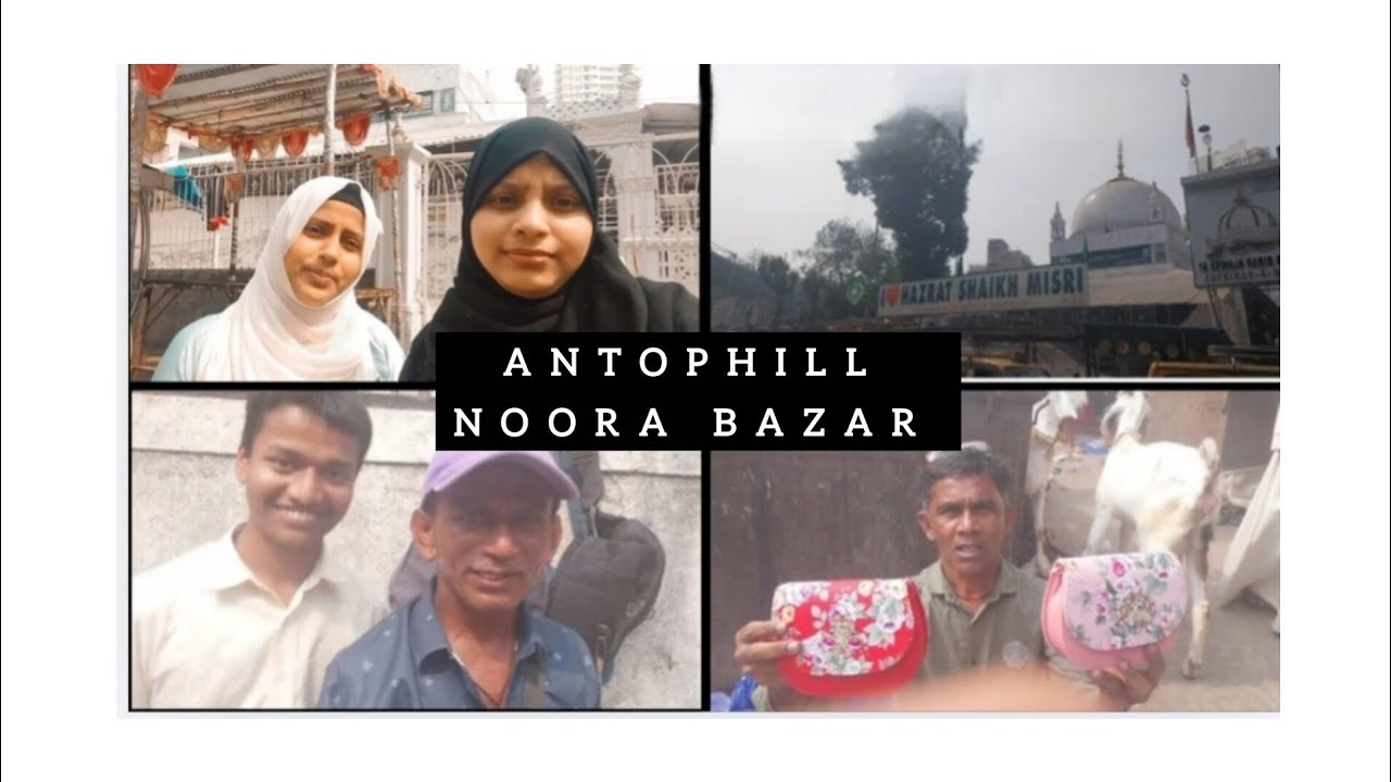 Antophill ki Sabse Sasti Market Noora Bazar|@Shaikh_themodest 