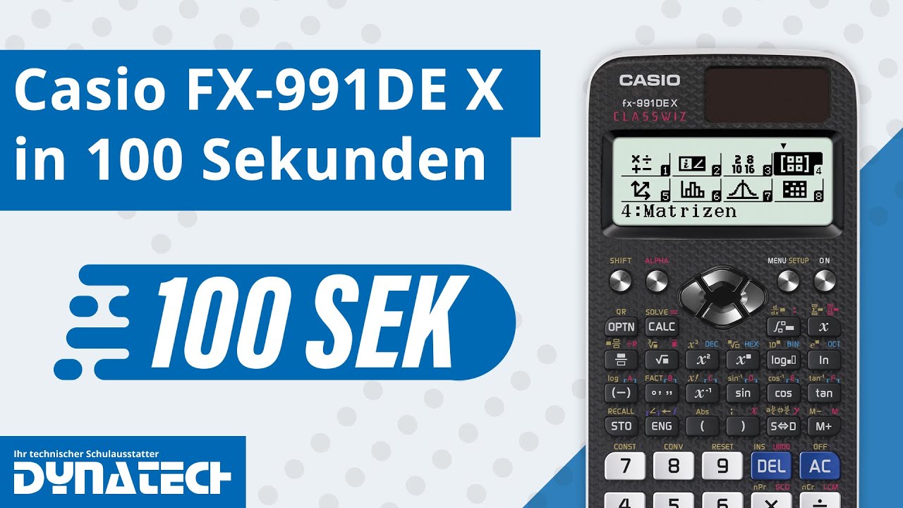 Warum der Casio FX-991DE X - 8 Gründe in mehr als 100 Sekunden