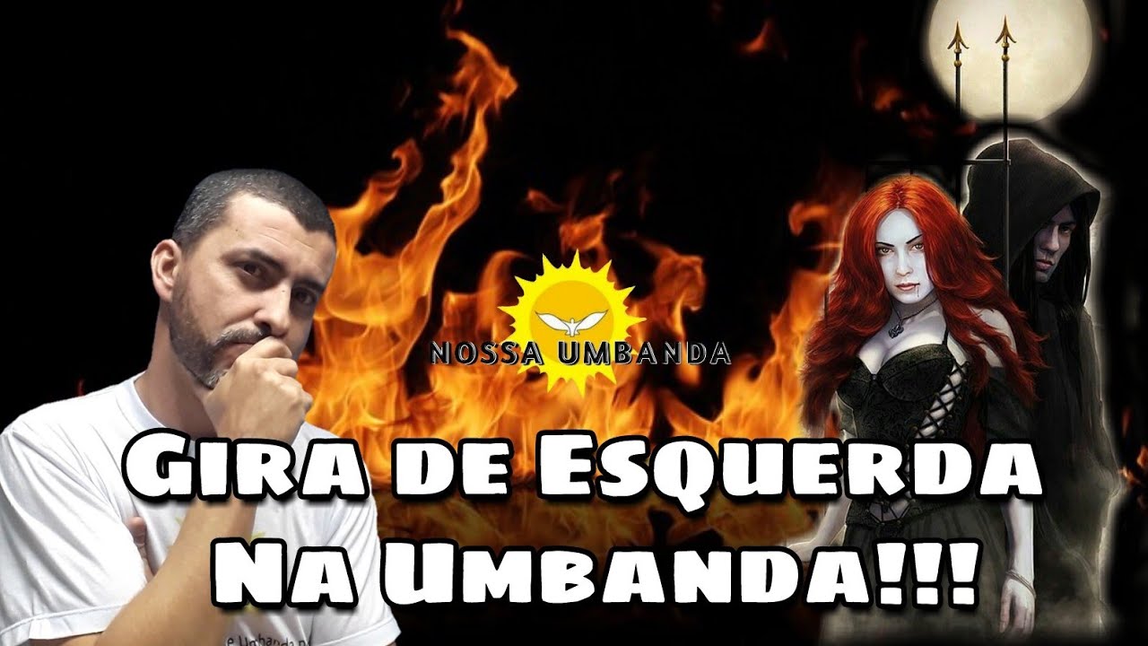 O que &eacute; uma Gira de Esquerda na Umbanda?