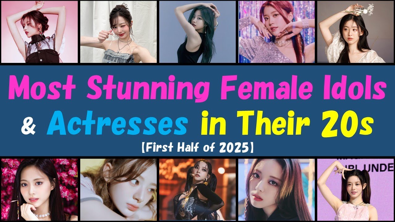 Most Stunning Female Idols & Actresses in Their 20s💕