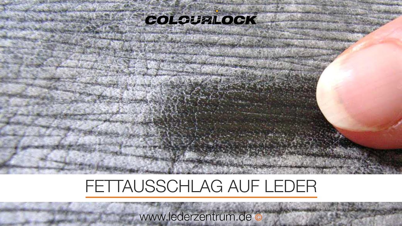 FETTAUSSCHLAG AUF LEDER | COLOURLOCK