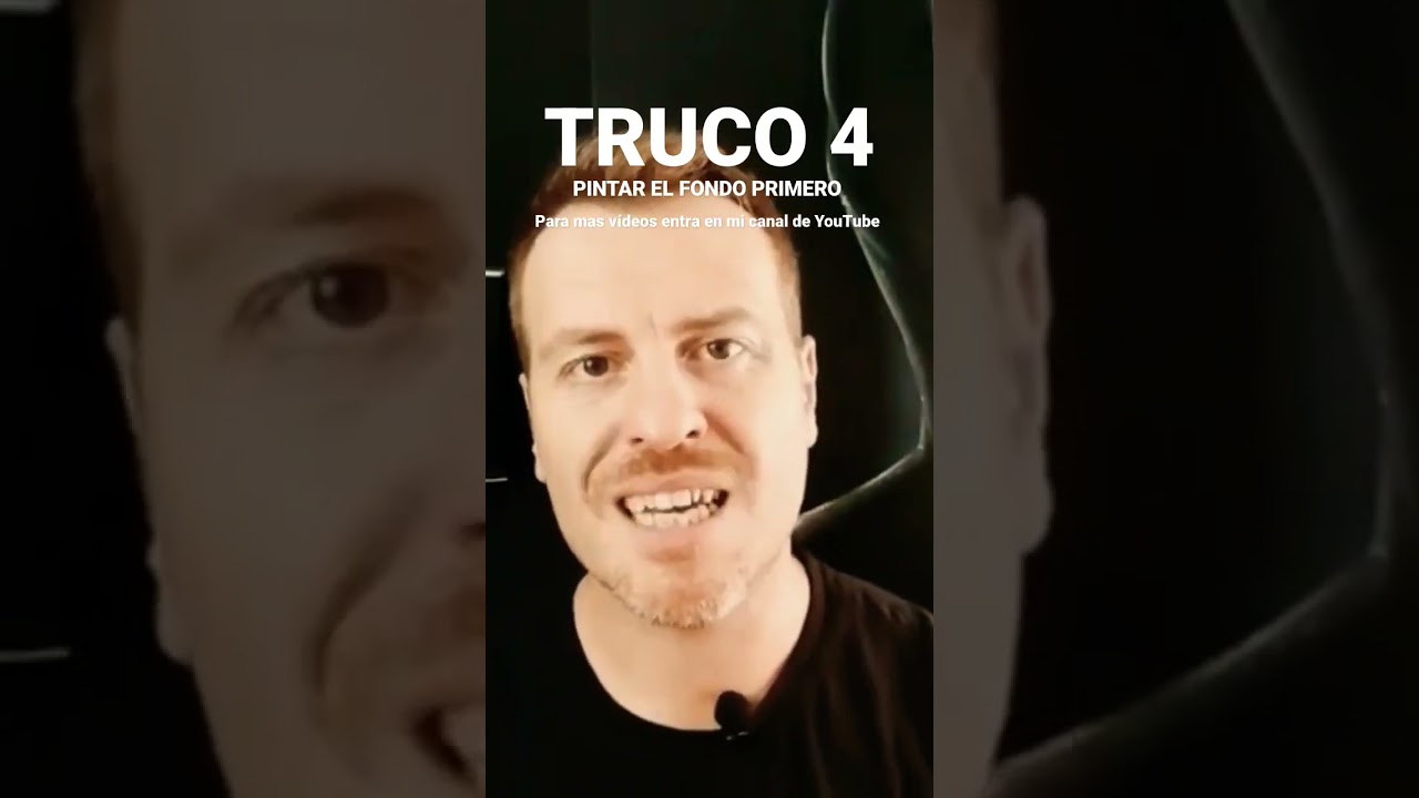 Truco 4 Pintar el fondo primero. 