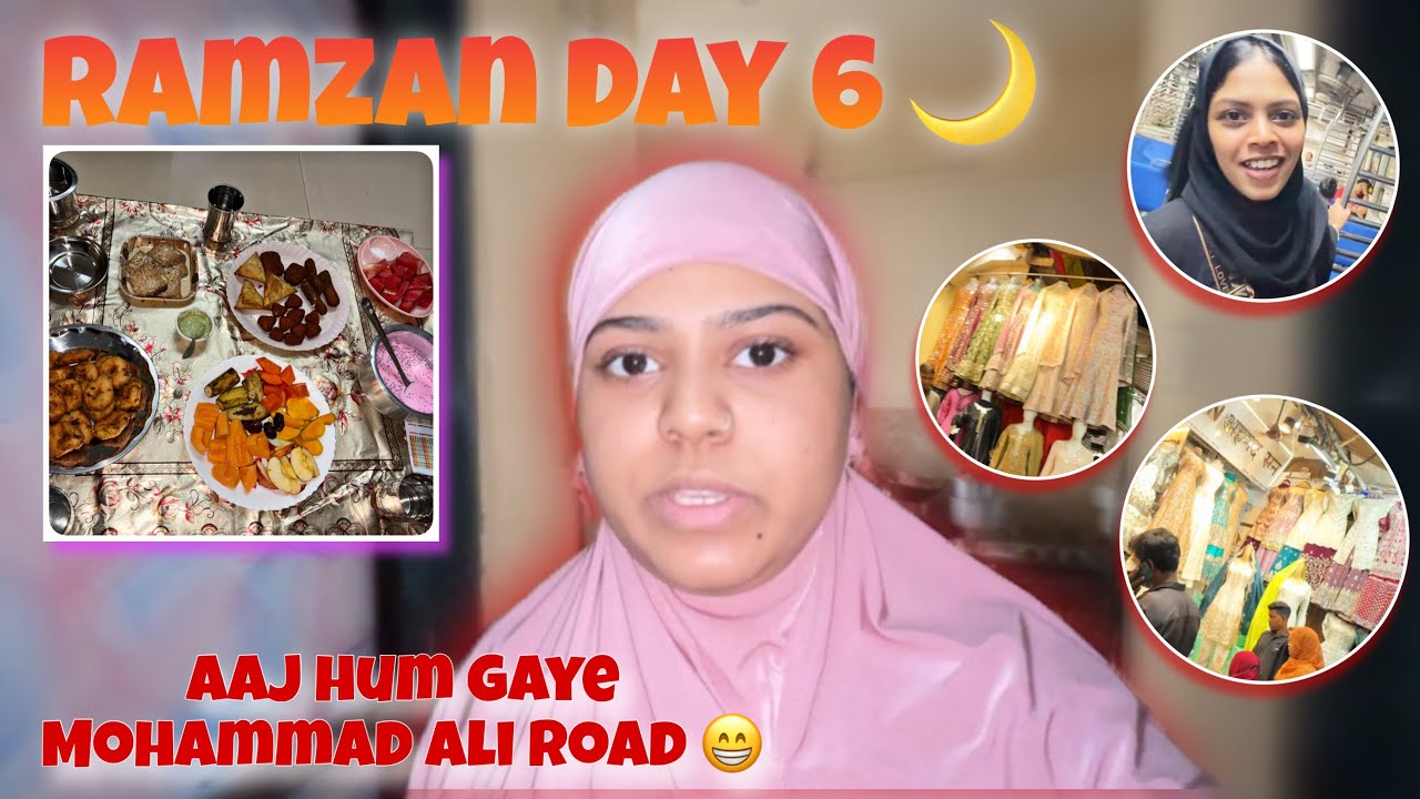 Ramadan Day 6 🌙❤️ Aaj Hum gaye Mohammad Ali Road | #ramadan #ramadan2026 #ramadanvlog 