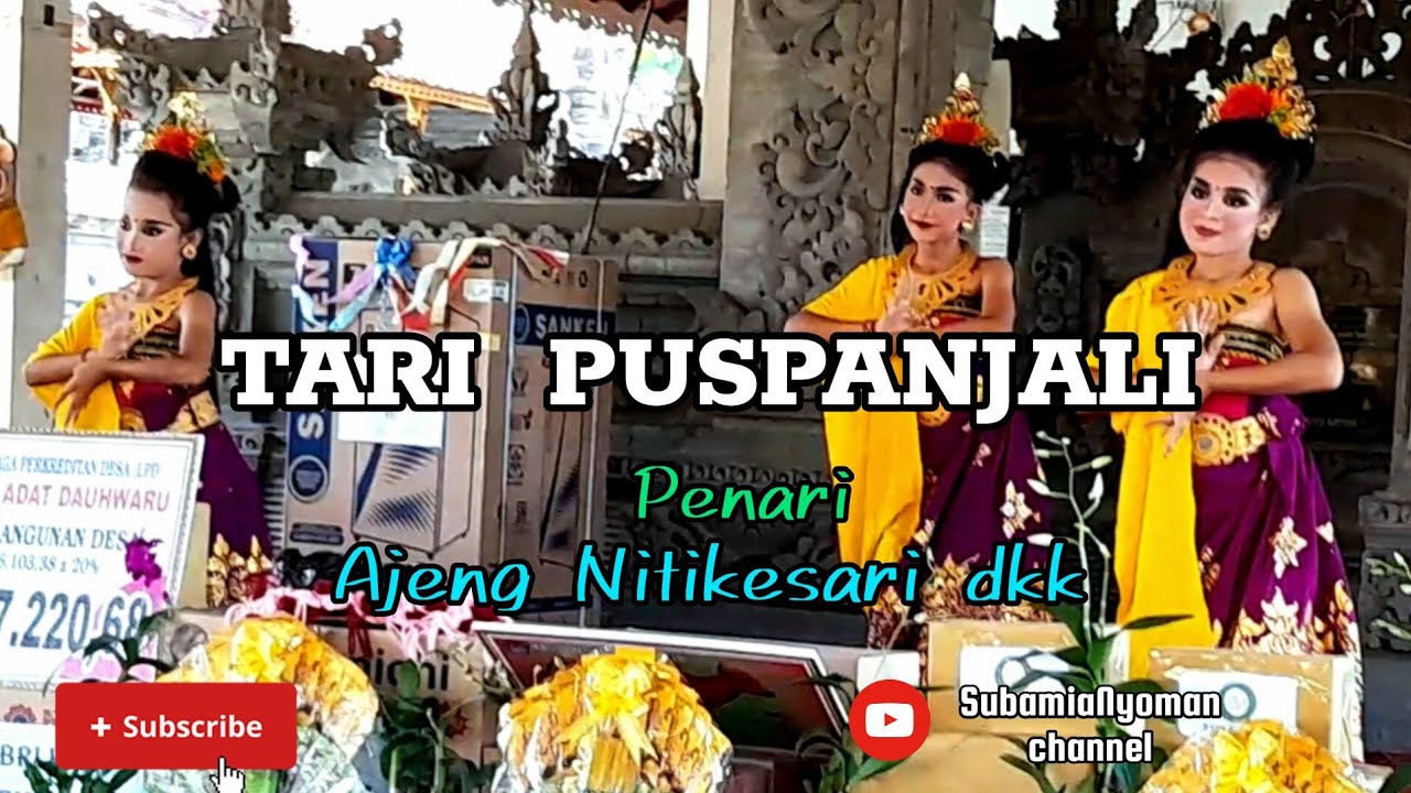 TARI PUSPANJALI penari : Ajeng Nitikesari dkk