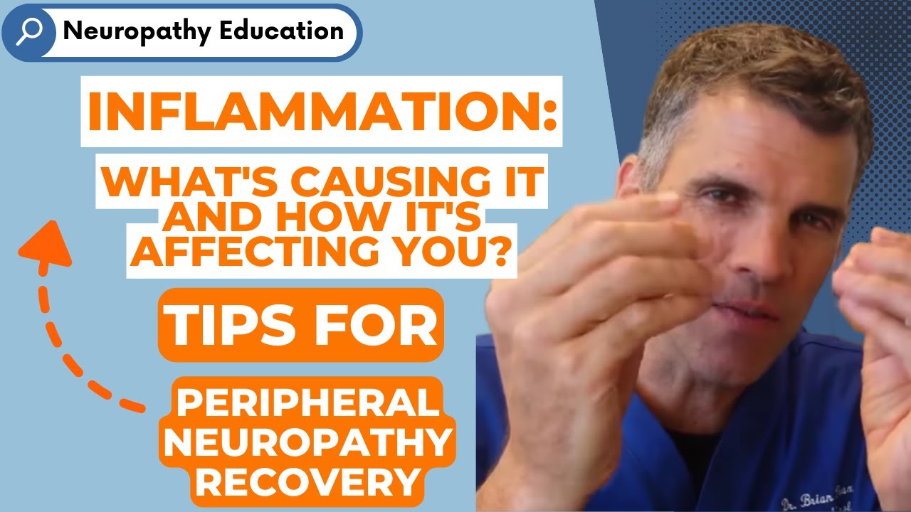 Peripheral Neuropathy Tips- Dr. Prax Inflammation, What's Causing It and How It's Affecting You.