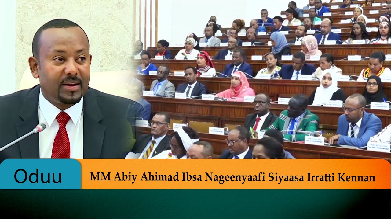 MM Abiy Ahimad Ibsa Nageenyaafi Siyaasa Irratti Kennan