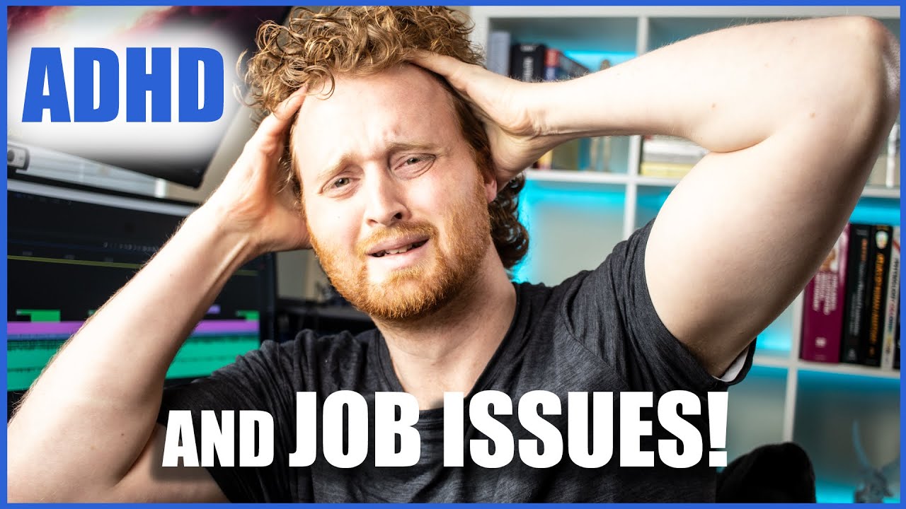 ADHD Tips: Why People With ADHD Have A Hard Time Holding A Job?