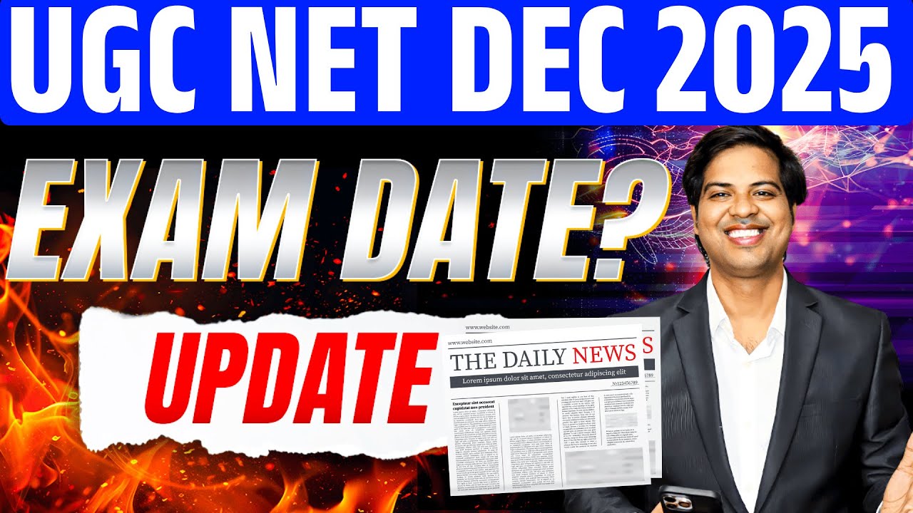 UGC NET DEC 2025 EXAM BIG UPDATE | Application FORM | EXAM DATE ?