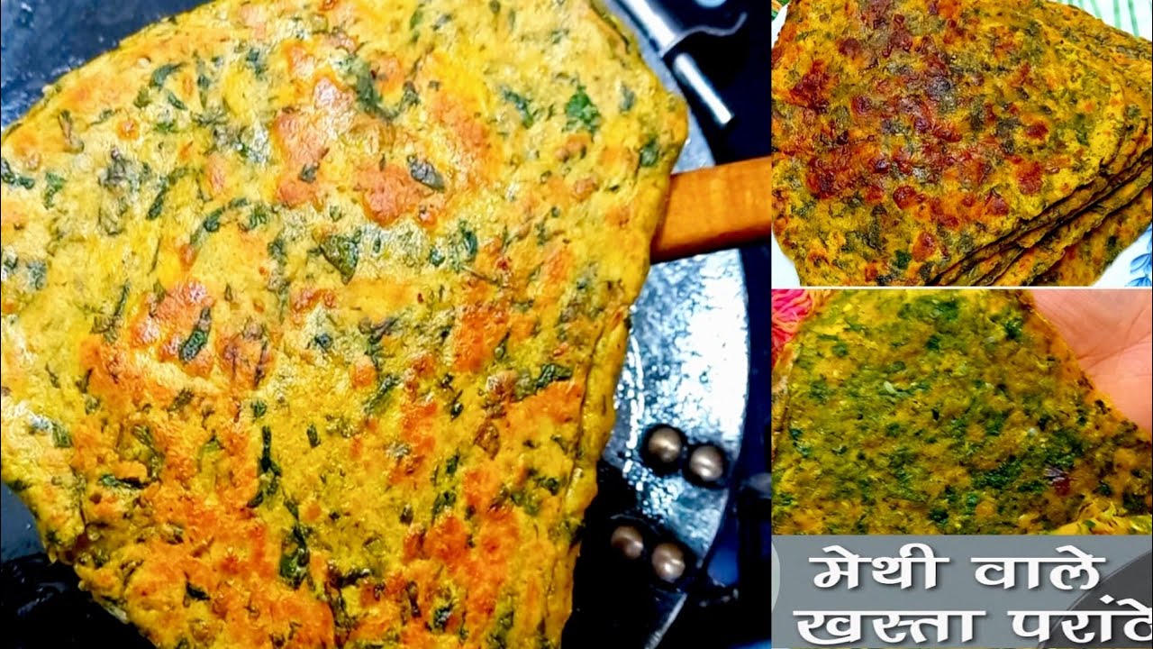 मेथी के परांठे-इतने खस्ता कि हर परत अलग हो जाए-ठंड के मौसम का मजेदार खाना-Methi Paratha Easy Recipe