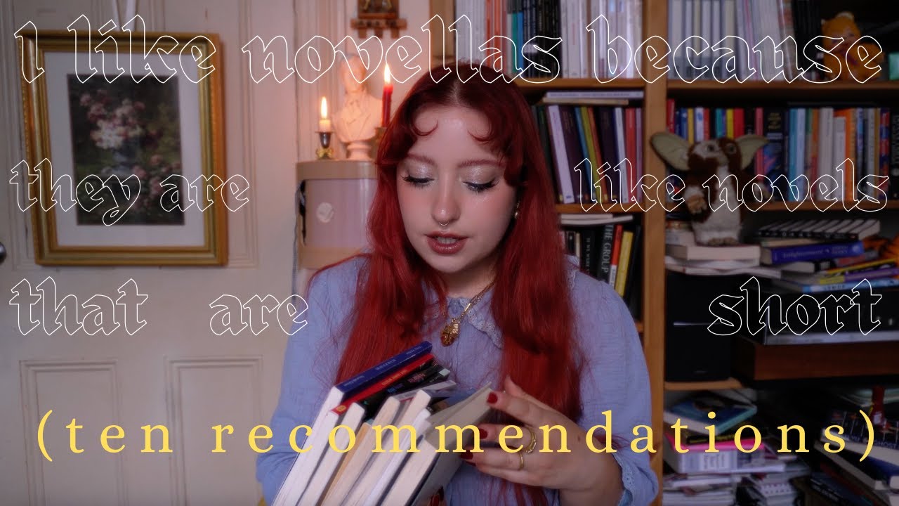 I like novellas because they are like novels that are short (ten recommendations)