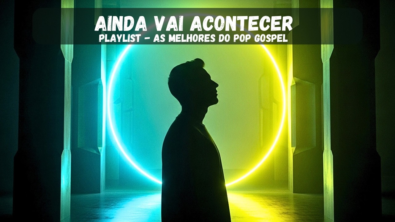 Playlist com as Melhores Músicas Pop Gospel | Louvores Gospel Atuais