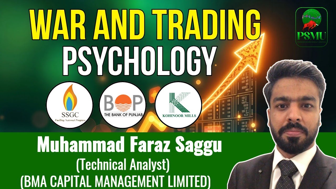 War and Trading Psychology | KOSM, BOP, SSGC | PSMU 