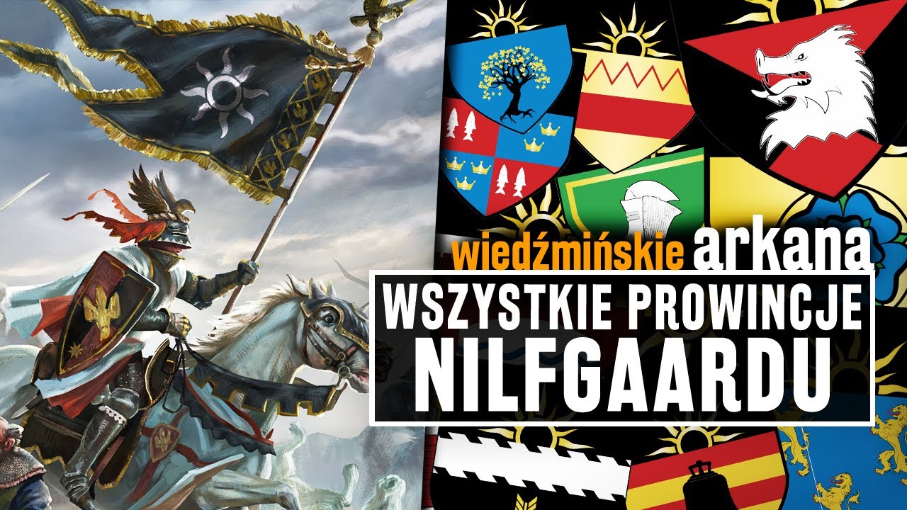 Historia wszystkich PROWINCJI NILFGAARDU!