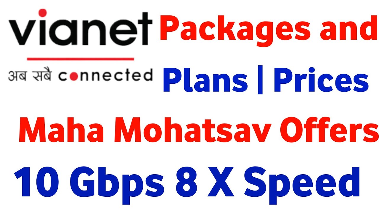 Vianet Unlimited All Plans and Packages Prices and Speed 10 Gbps 8 X Times Speed | Vianet Fibernet