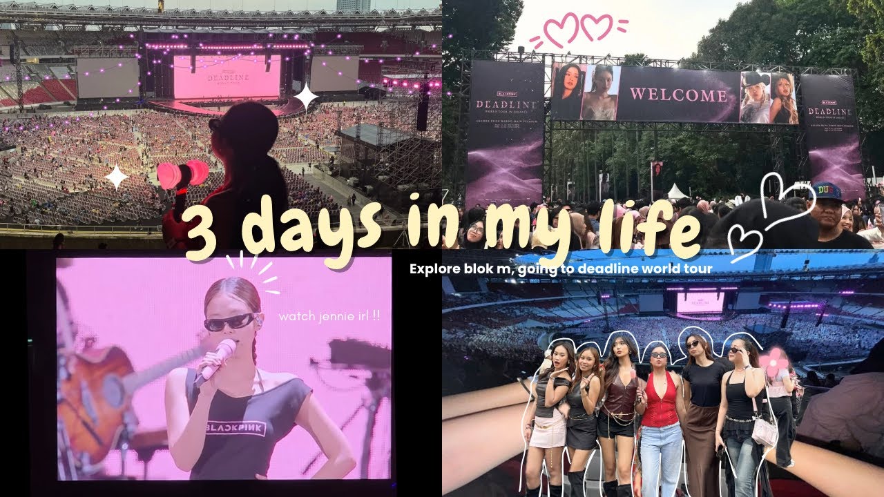 𖦹 three days in jakarta: explore blok m, going to Deadline World Tour, watch Jennie irl !! 🥹💗  