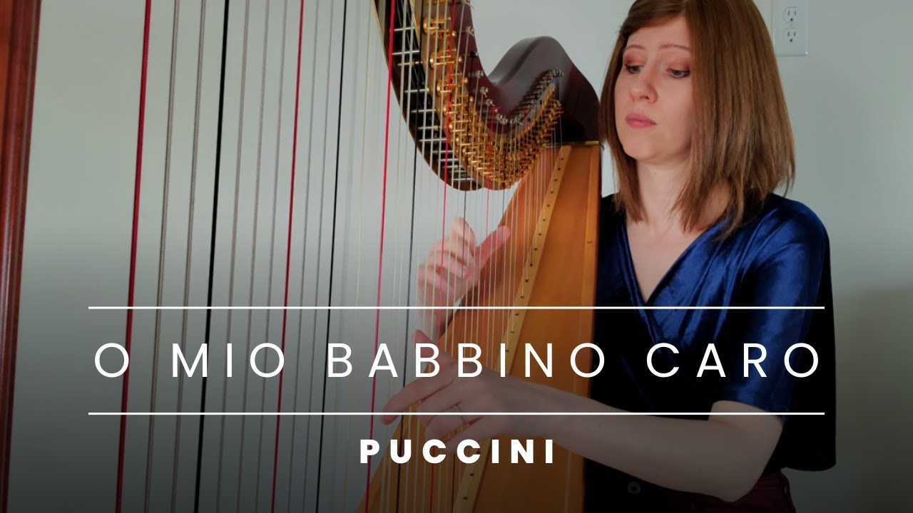 O Mio Babbino Caro by Puccini | Harpist: Kristan Toczko