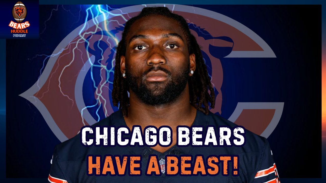 Chicago Bears Have A Beast!