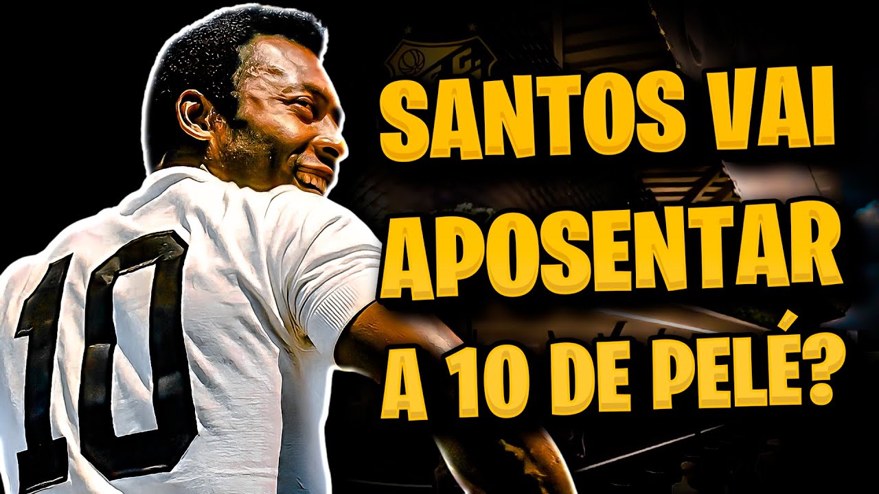 É POR ISSO que o Santos NÃO PODE aposentar a camisa 10 de Pelé