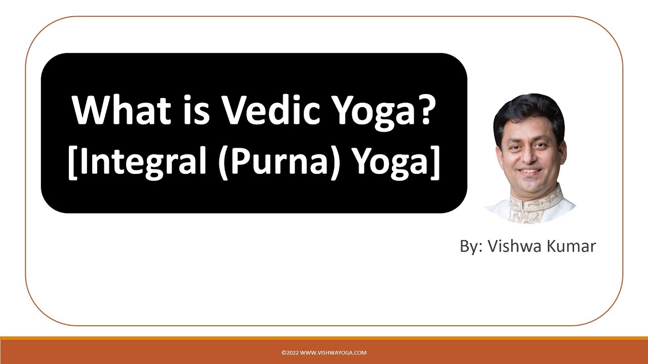 YF02 - What is Vedic Yoga?