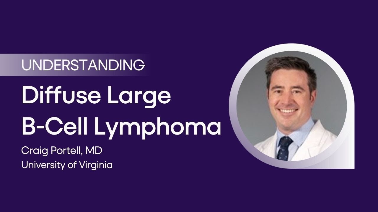 Understanding Diffuse Large B-Cell Lymphoma