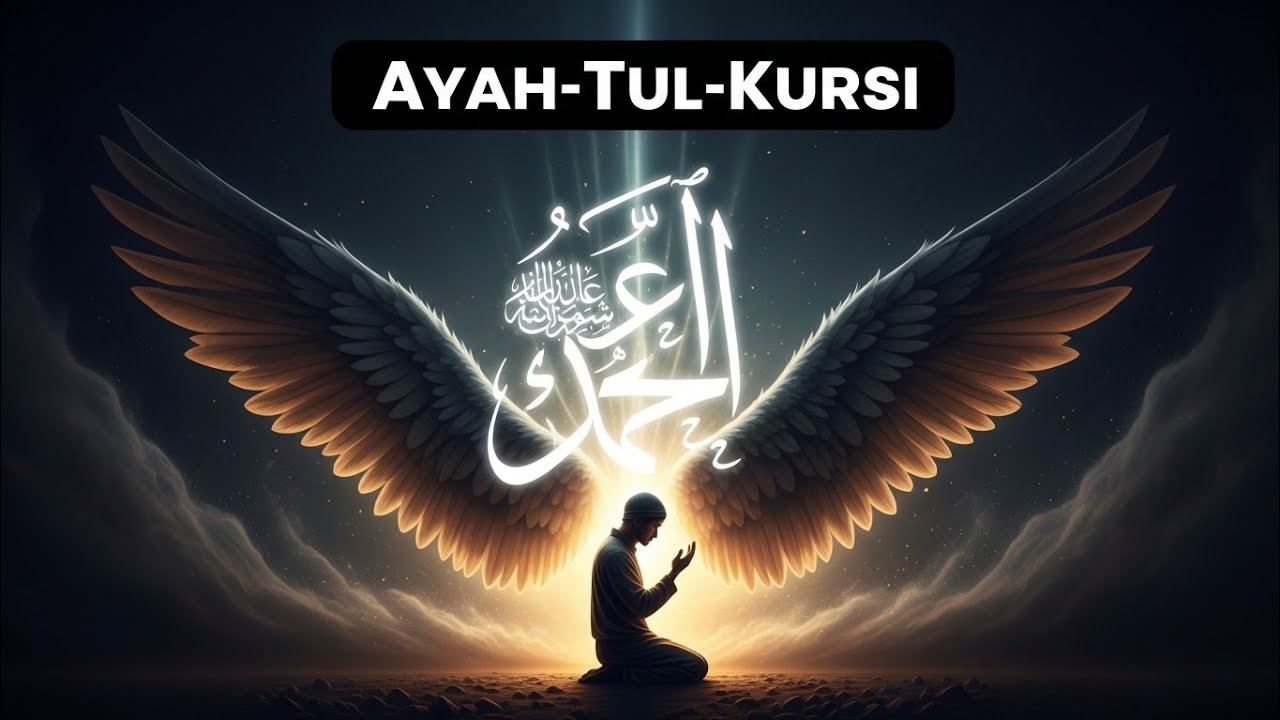 Ayat-ul-Kursi: The Most Powerful Verse | Protection, Angels & Hidden Secrets