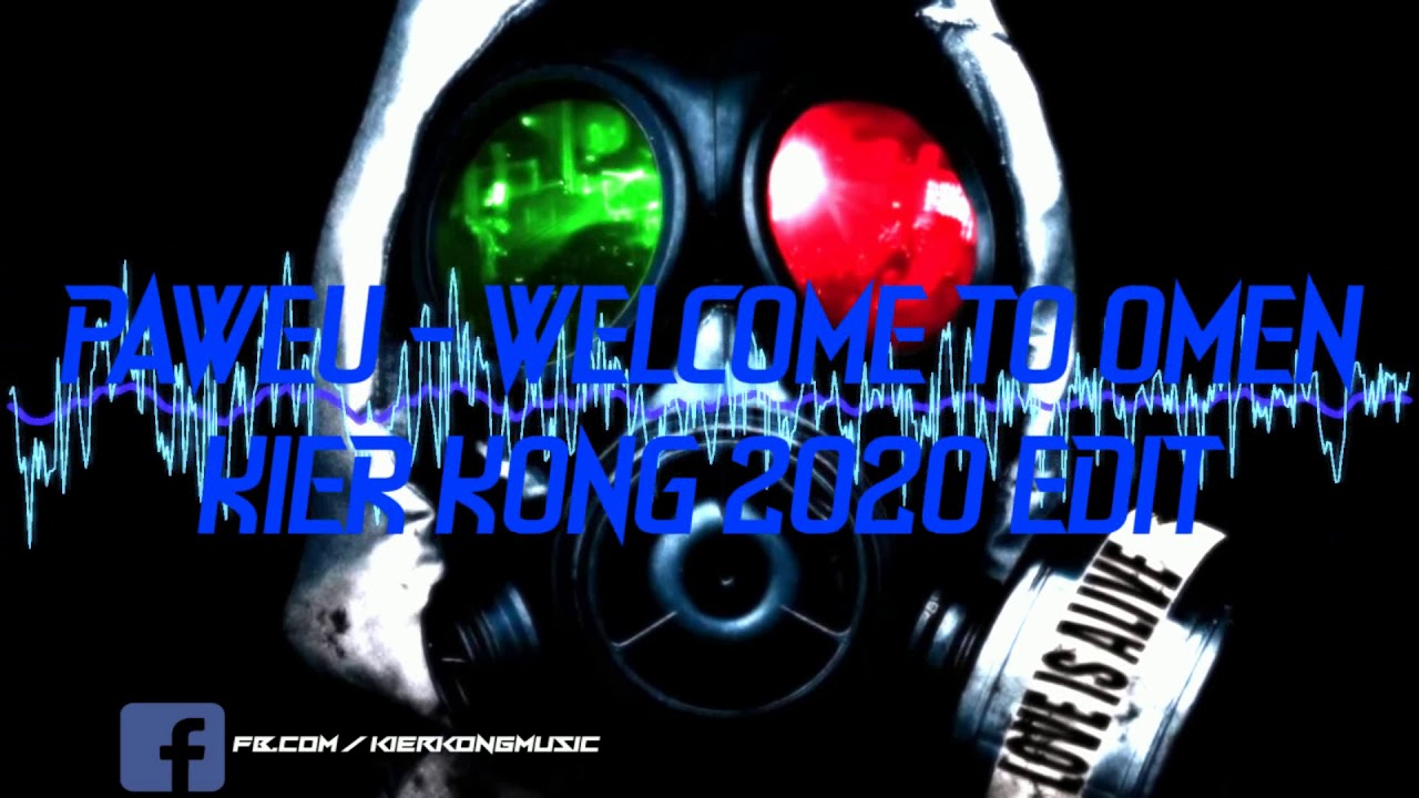 Paweu - Welcome to OMEN Kier Kong EDIT 2020