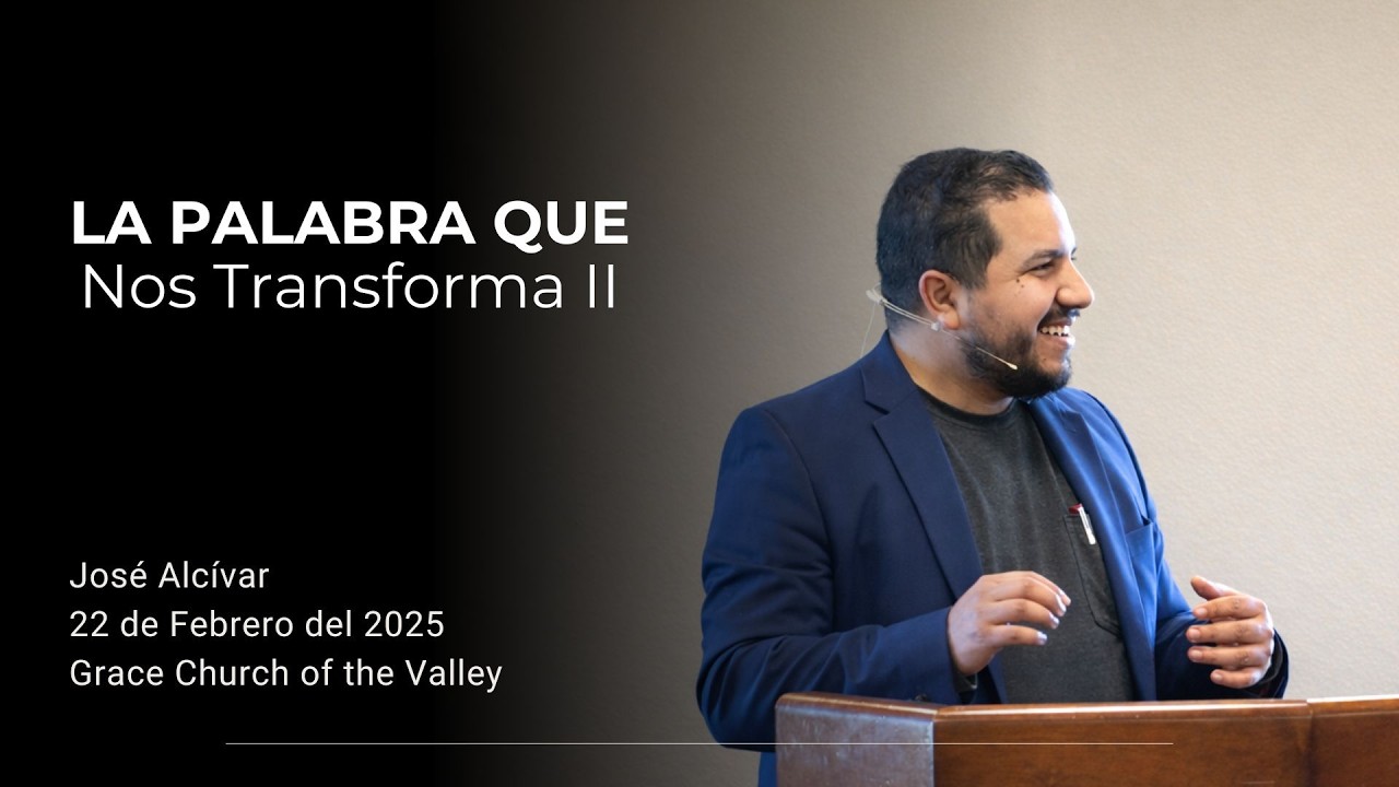 Cómo la Biblia nos Transforma? - Colosenses 3:16-17 - Jose Alcivar